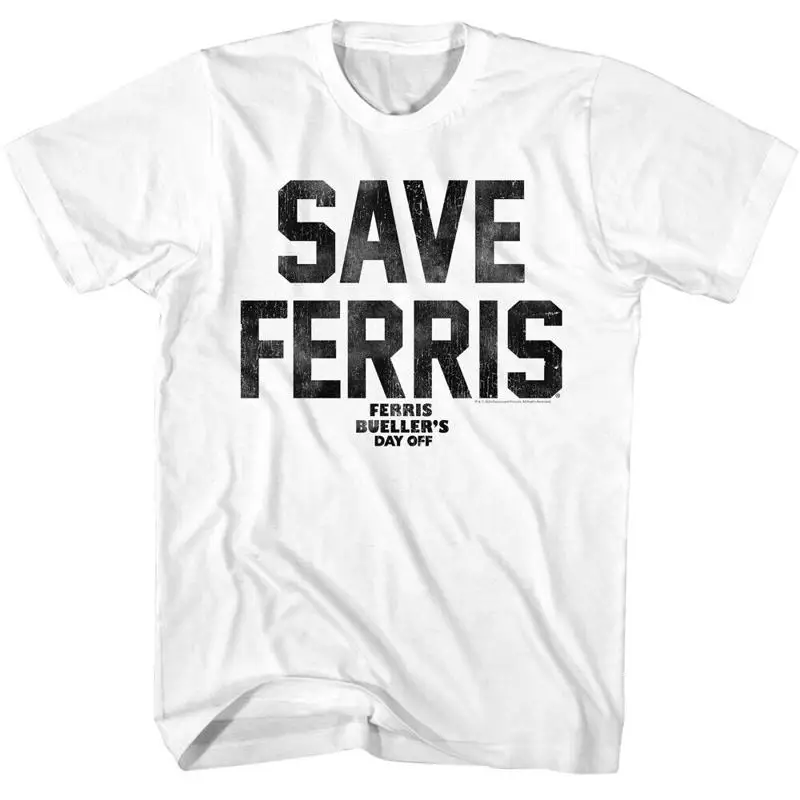 

Ferris Bueller's Day Off 80's Movie Save Quote Men's T Shirt