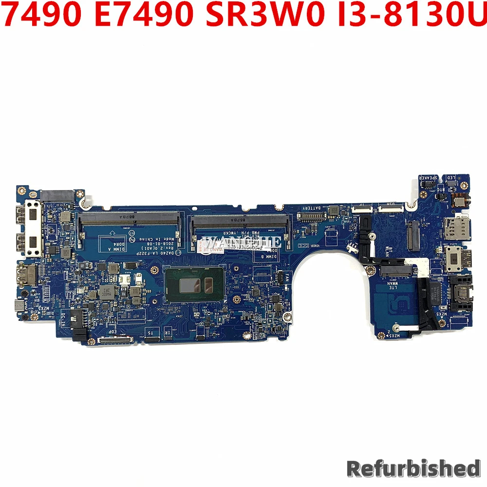 

Refurbished Laptop Motherboard For Dell 7490 E7490 CN-0WR8M1 0WR8M1 WR8M1 SR3W0 I3-8130U GM LA-F322P 100% Fully Tested