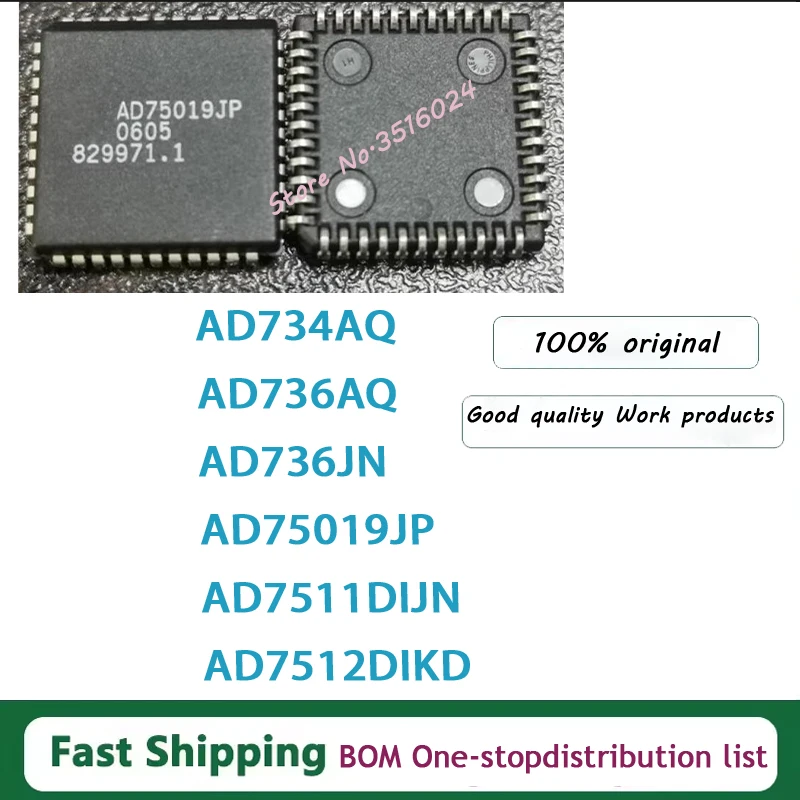 1PCS~10PCS/LOT AD734AQ AD736AQ AD736JN AD75019JP AD7511DIJN AD7512DIKD PLCC  New original in stock