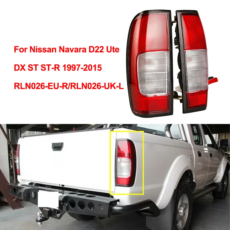1Pair Car Left and Right Rear Tail Light Stop Brake Lamp For Nissan Navara D22 Ute DX ST ST-R 1997-2015 RLN026-EU-R/RLN026-UK-L
