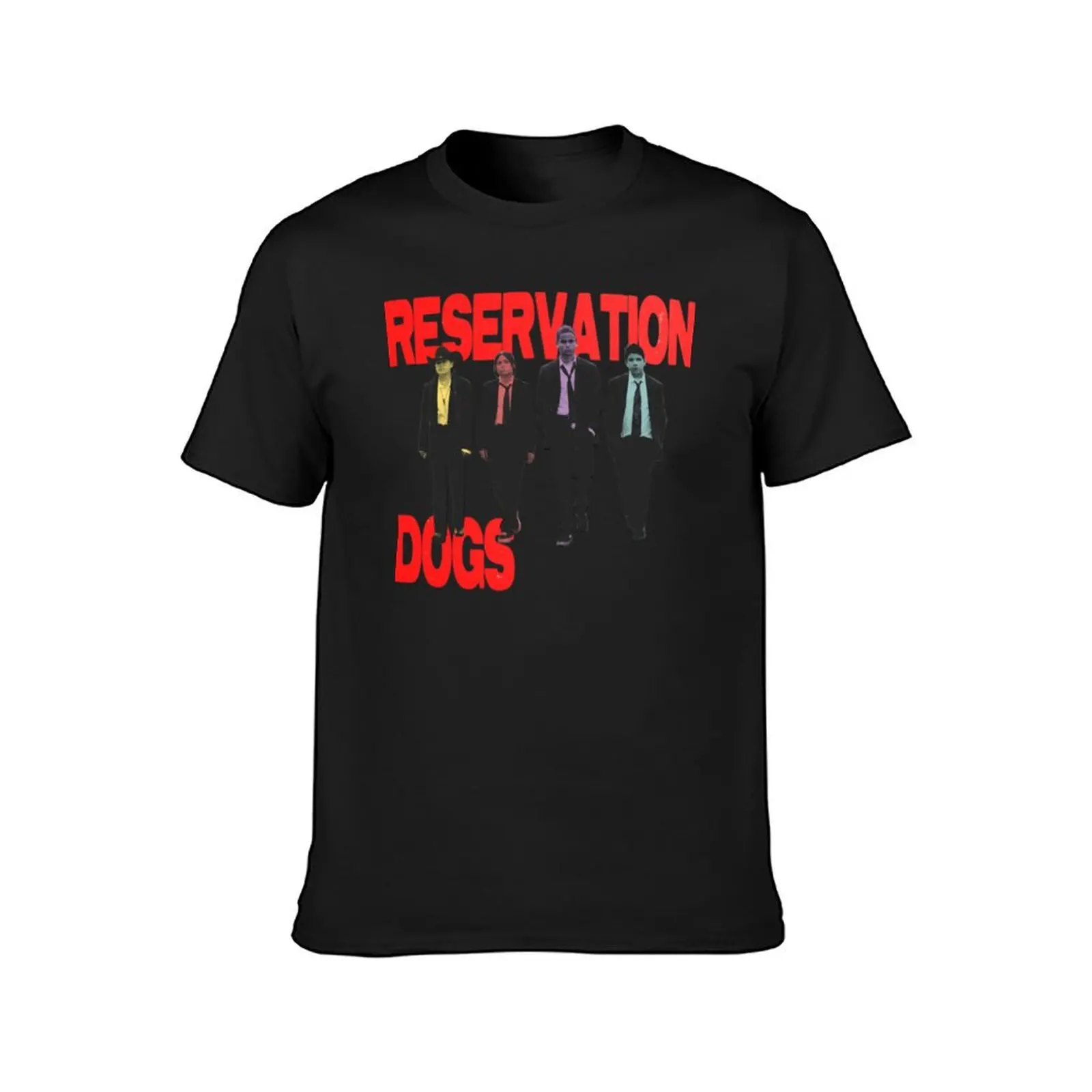 Reservation DogsT- T-Shirt blanks heavyweights plain customs design your own Men's clothing