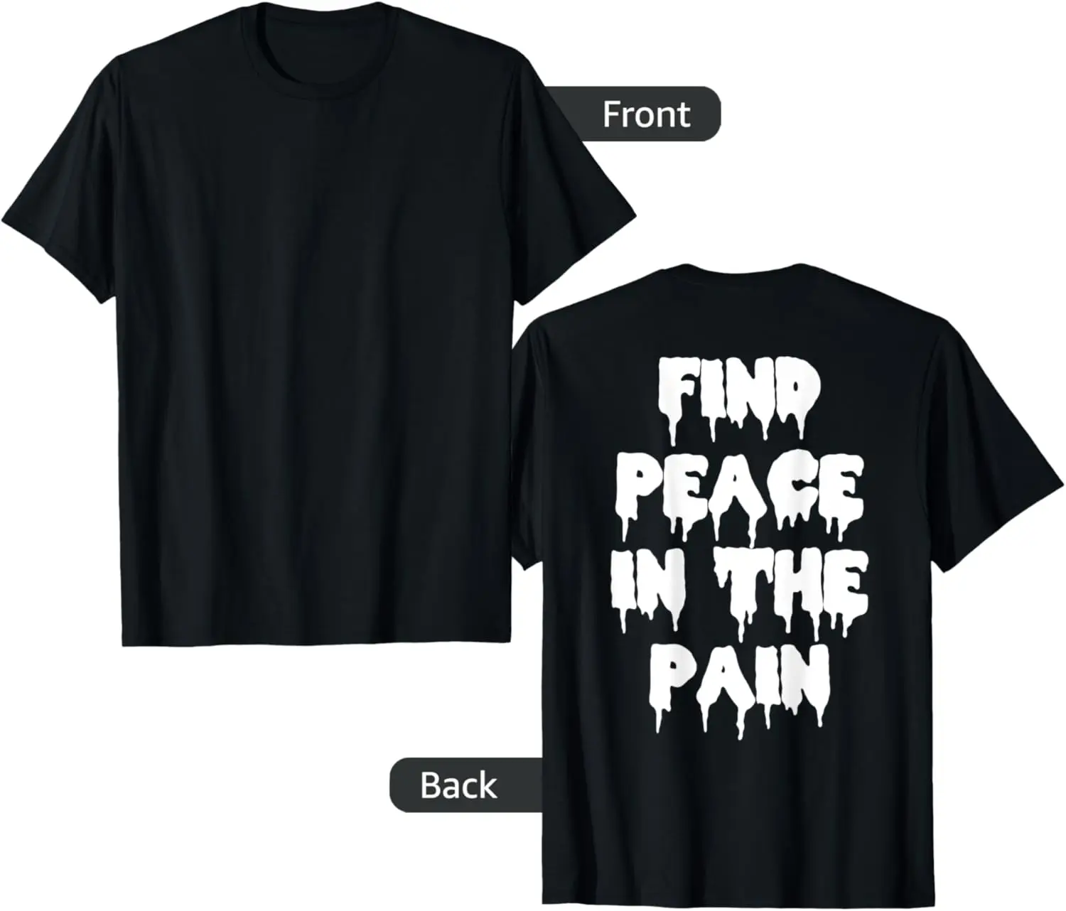 Find Peace In The Pain T-Shirt