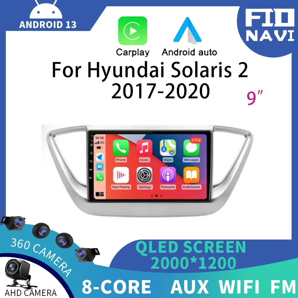 

Android 14 Auto WIFI+4G Carplay Car Radio for Hyundai Solaris 2 2017-2019 2020 Multimedia Video Player GPS Navigation 360 Camera