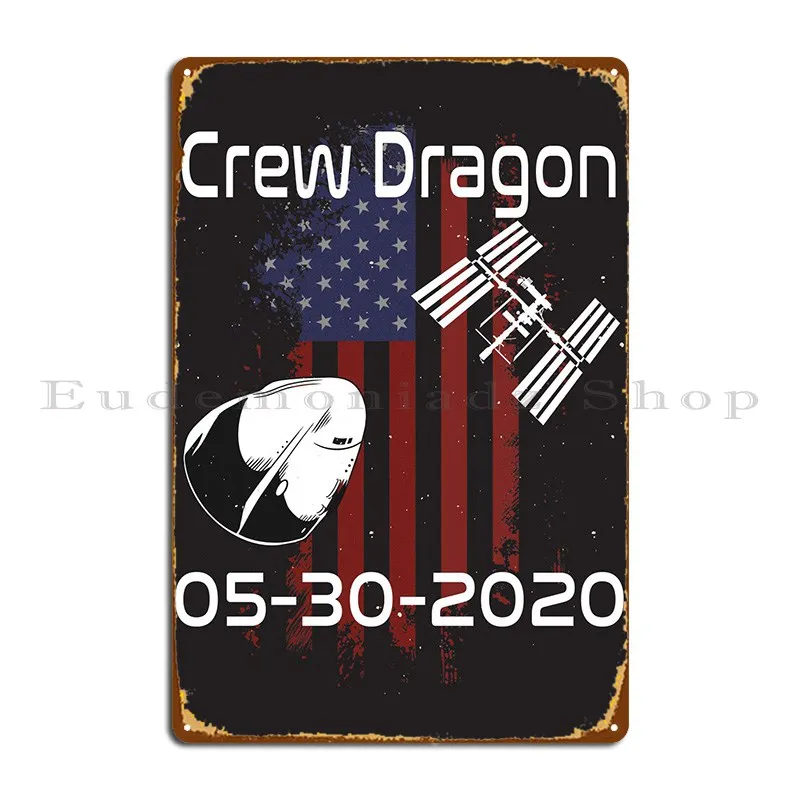 Iss Crew Dragon With Flag Metal Sign Cinema Bar Cave Bar Design Sign Tin Sign Poster