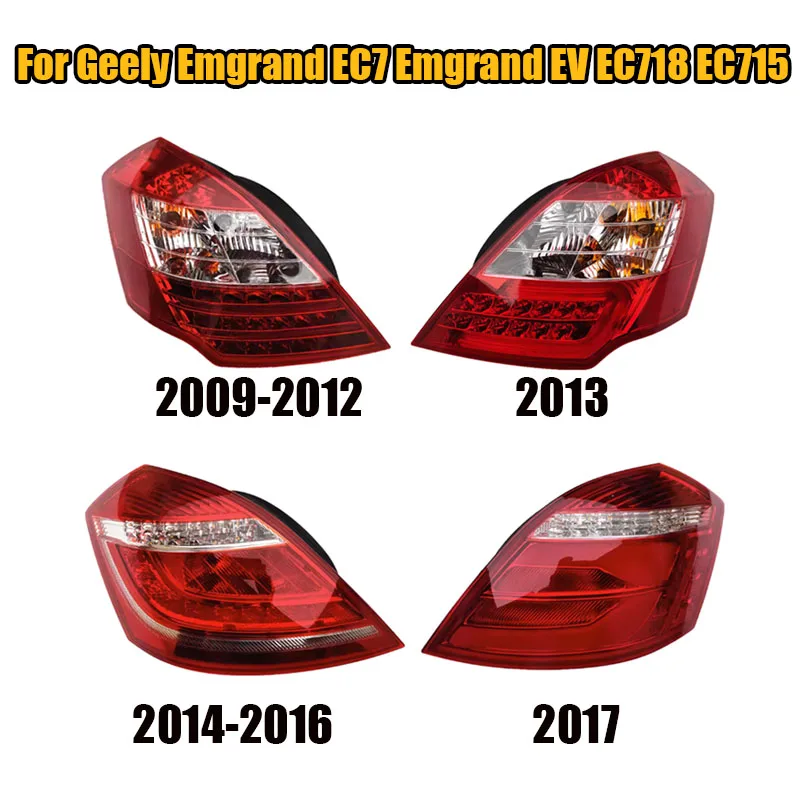 

For Geely Emgrand EC7 Emgrand EV EC718 EC715 2009-2017 Rear Tail Light Brake Indicator Light Stop light Tail Lamp Assembly