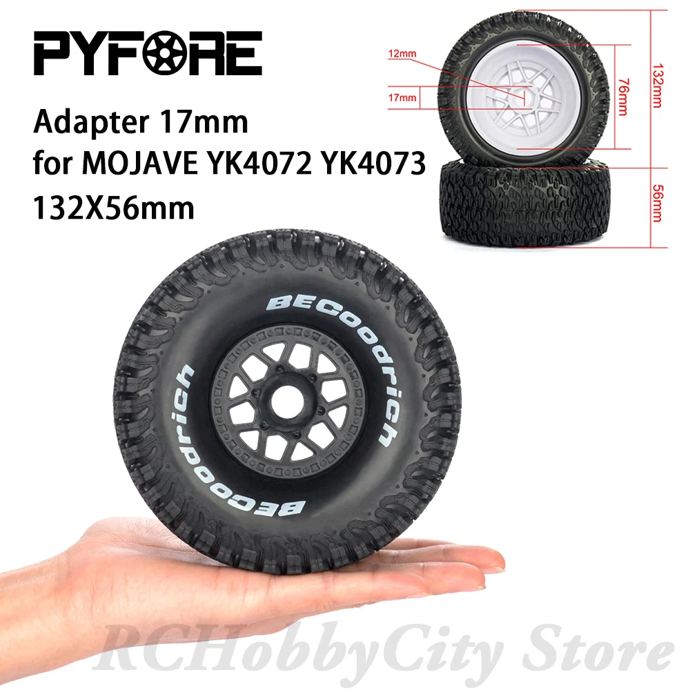 

PYFORE внедорожные шины 132X56 мм адаптер 17 мм 4 шт. для MOJAVE YK4072 YK4073 1/7 RC модель автомобиля аксессуары для пустыни