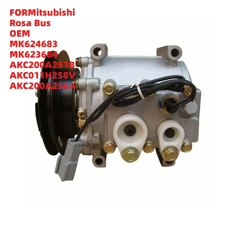 

Hot-Selling FORMitsubishi Rosa Bus OEM MK624683 MK623684 AKC200A251B AKC011H258V AKC200A256A Air Conditioning 24V Compressor