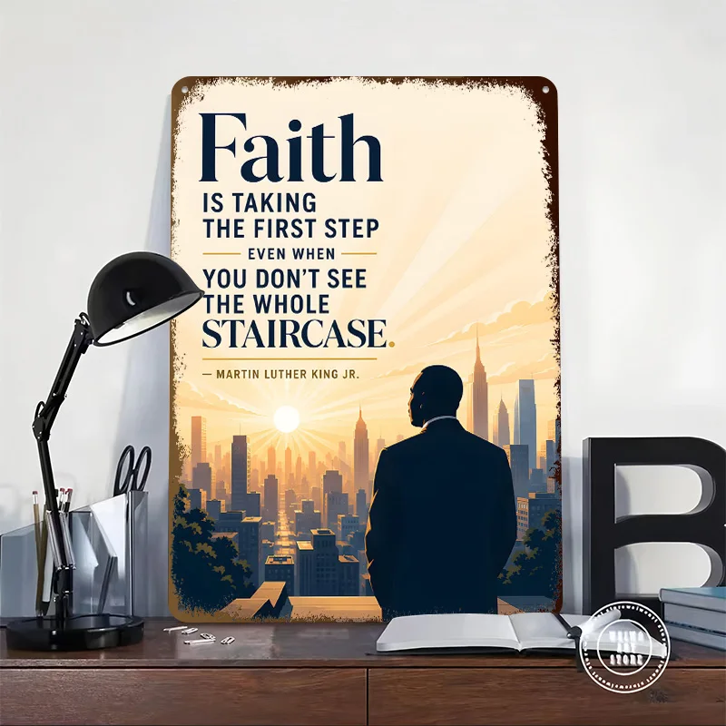 Martin Luther King Jr. Quote About Faith 3D Texture Printed Poster Custom Vintage Metal Tin Plate Sign for Wall Art Room Decor