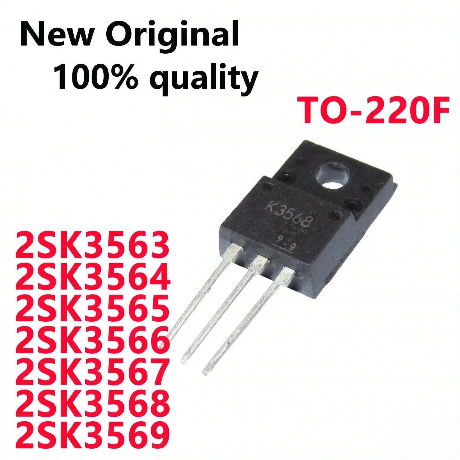 10/PCS New 2SK3563 K3563 2SK3564 K3564 2SK3565 K3565 2SK3566 K3566 2SK3567 K3567 2SK3568 K3568 2SK3569 K3569 TO-220F In Stock