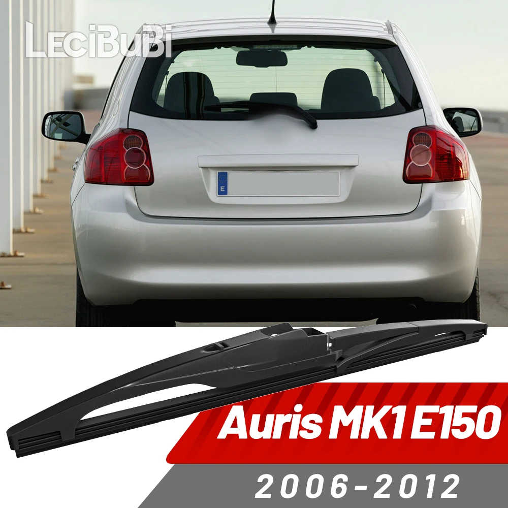 Limpiaparabrisas trasero, limpiaparabrisas, accesorios para Toyota Auris E150 2006-2012 2007 2008 2009 2010 2011