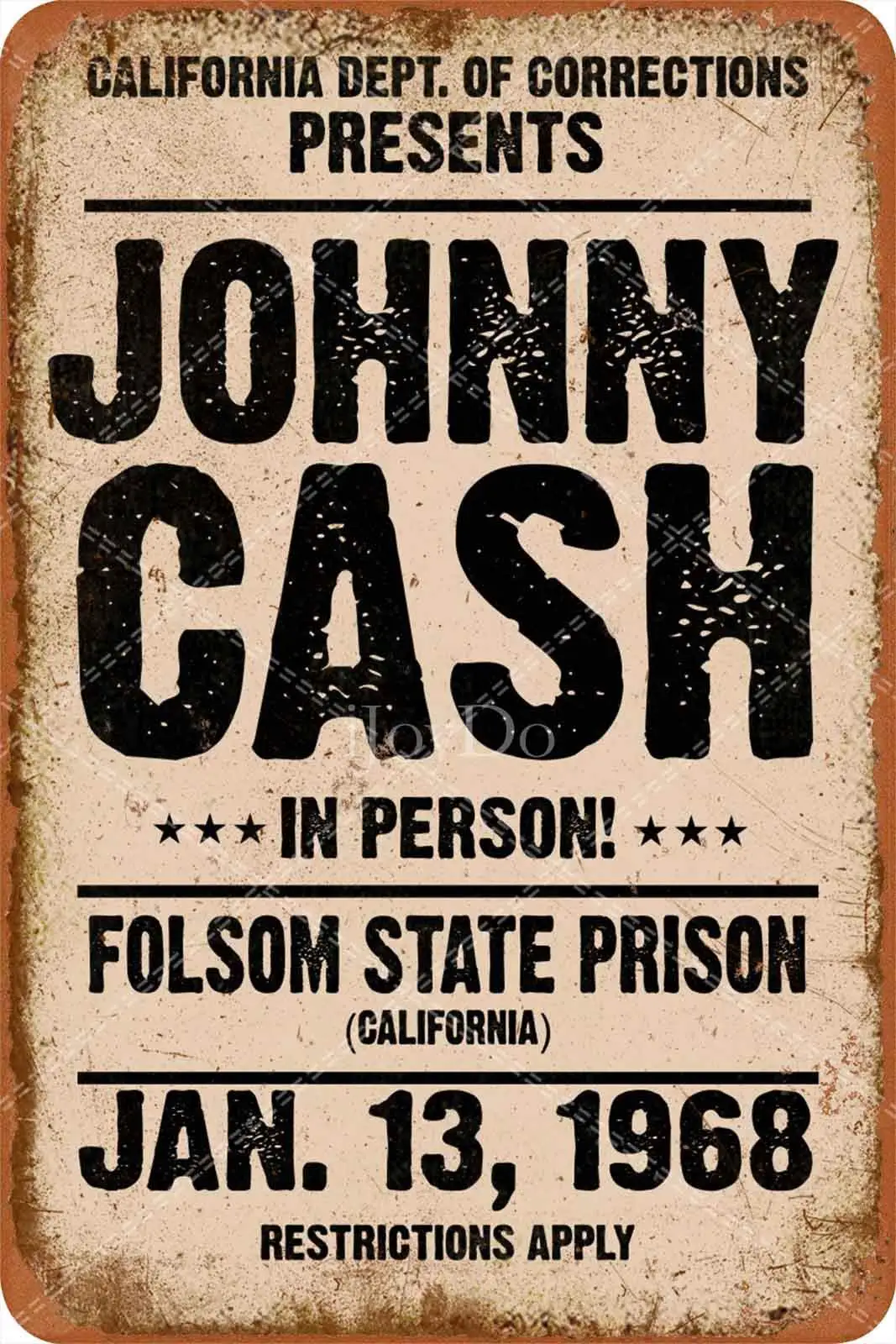 Tin Sign For Johnny Vintage Sign 1968 Cash in Person Folsom State Prison Metal Plate Signage, Music Bar Club Men's Cave Art sign