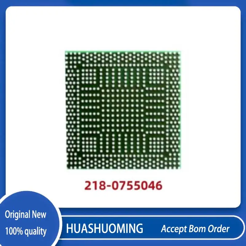 1Pcs/Lot  New  218-0755046  218 0755046 BGA