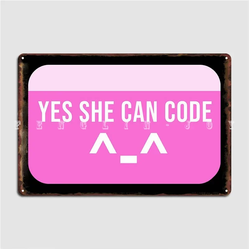 She Can Code Software Deve Metal Sign Cave Pub Plaques Cinema Living Room Customize Tin Sign Poster