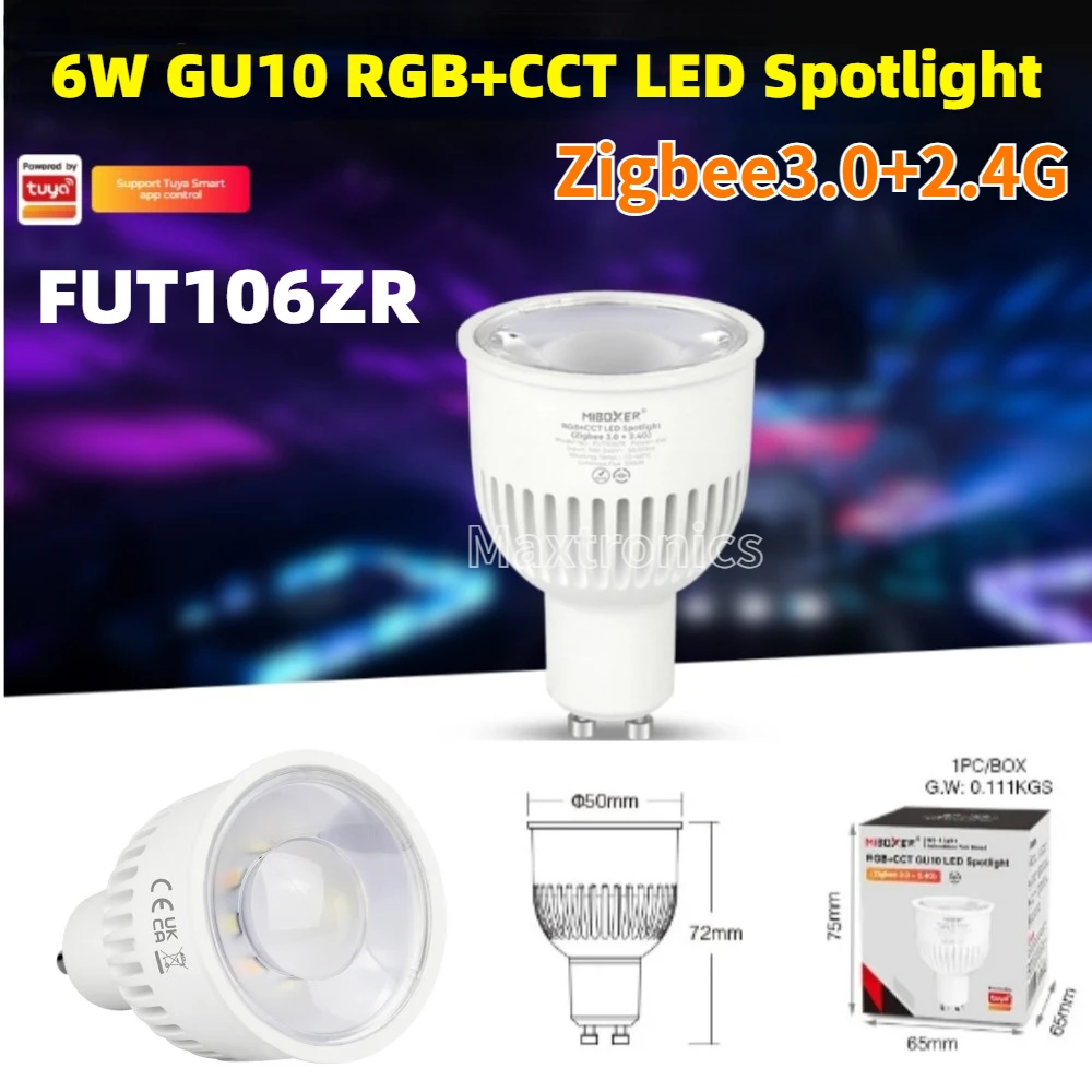 

Miboxer FUT106ZR Zigbee 3.0+2.4GRF Smart TUYA 6W GU10 RGB+CCT Brightness/Color Temperature Adjustable LED Spotlight AC100-240V