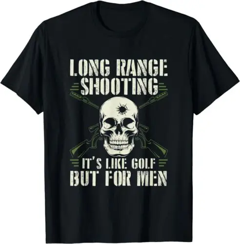  Long Range Shooting It's Like Golf But For Men T-Shirt