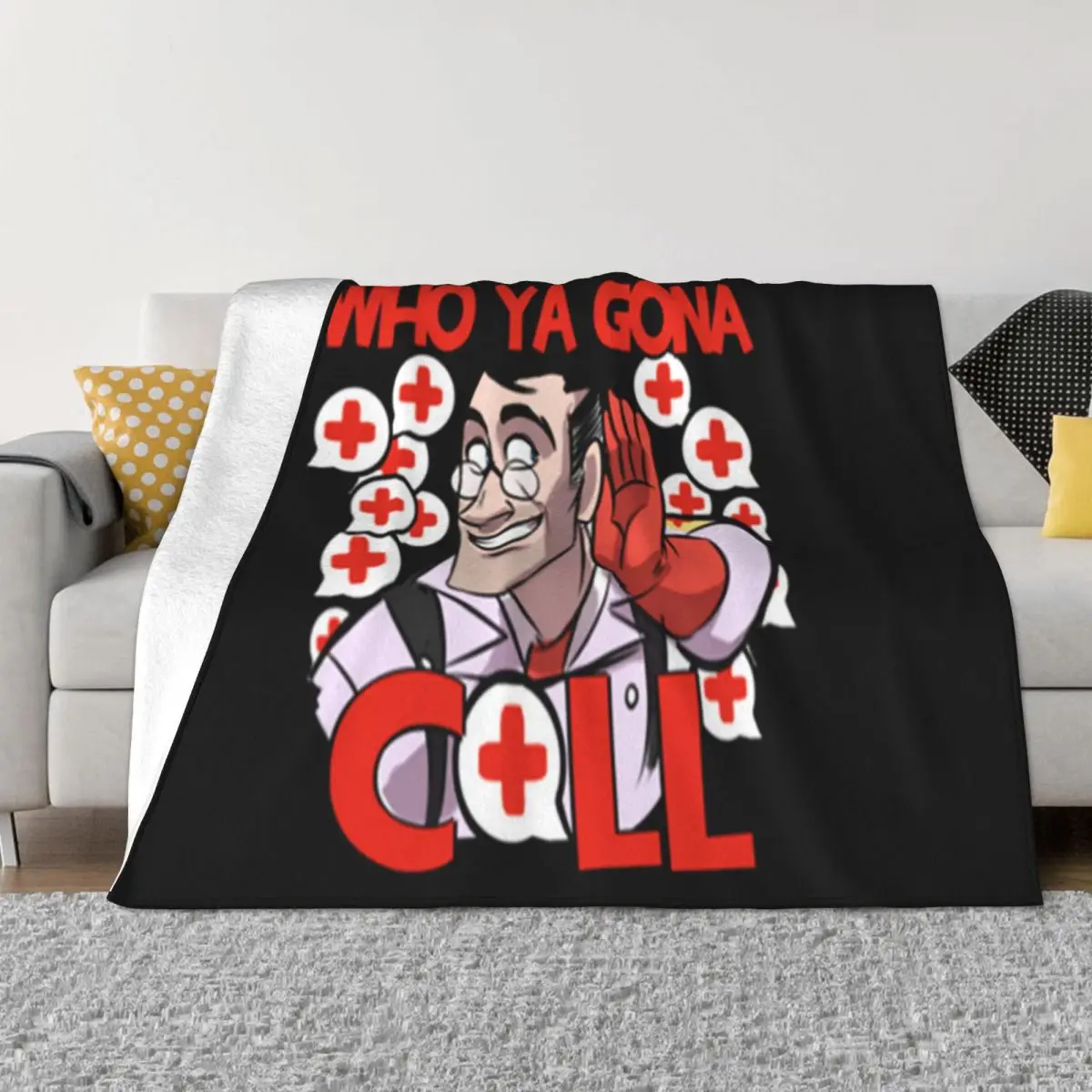 Tf2 Team Fortress 2 Funny Medic Who You Gonna Call Streetwear Unique Teenage Creative Summer Throw Blanket