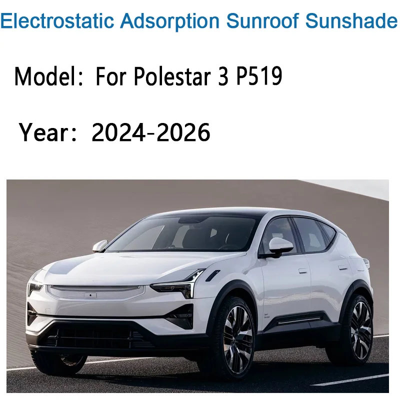 Car Roof Sunshade For Polestar 3 P519 2024 2025 2026 Electrostatic Adsorption Sunshade Glass Skylight Anti-UV Auto Accessories
