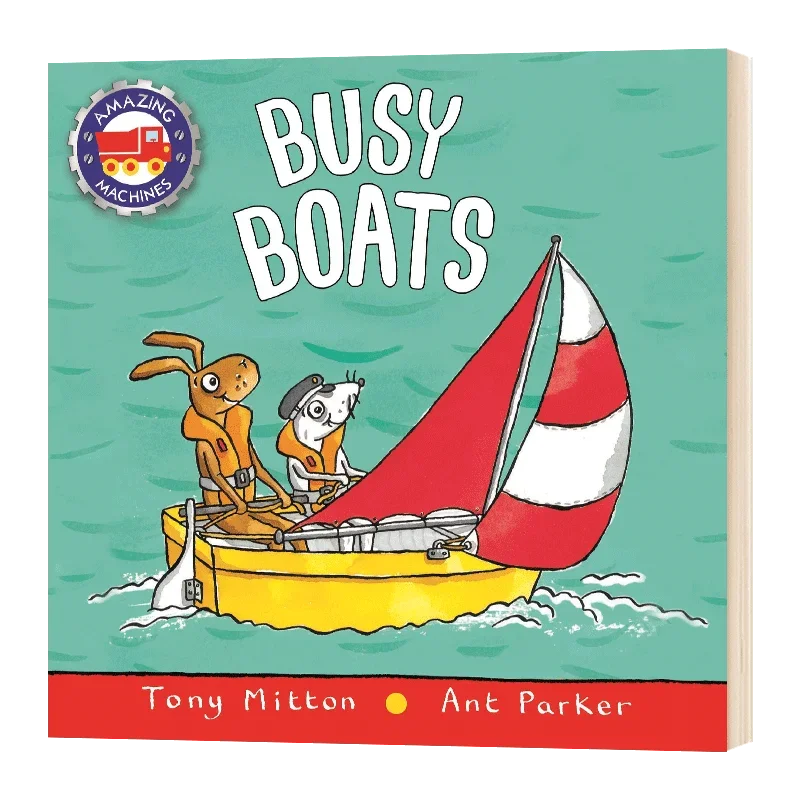 Amazing Machines Busy Boats, Tony Mitton, Children's books aged 3 4 5 6, English picture books, 9780753474167