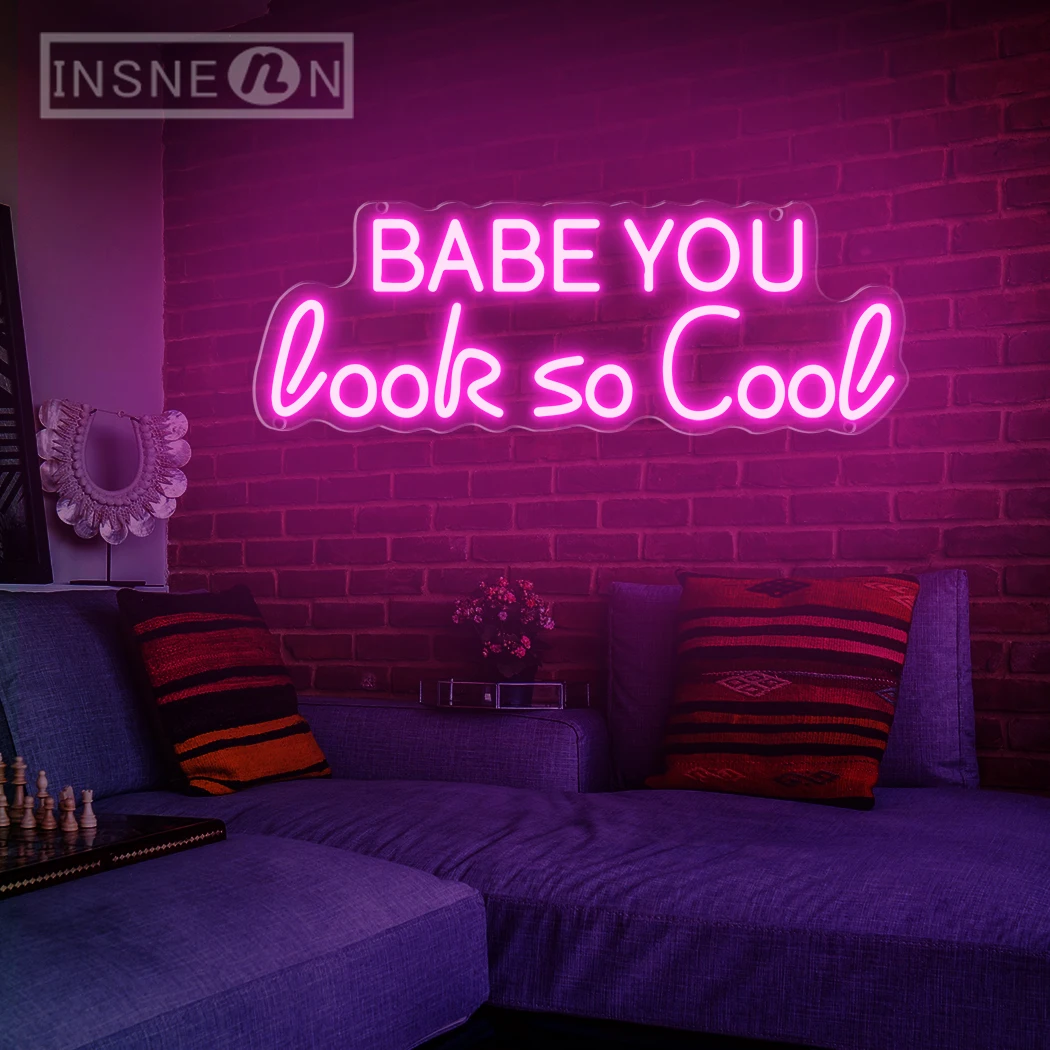 Babe You Look So Cool LED Neon Sign, USB 62, Home Art, Wall Decor, Bar, Bedroom, Wedding, Birthday Party, Leon's Day Gift