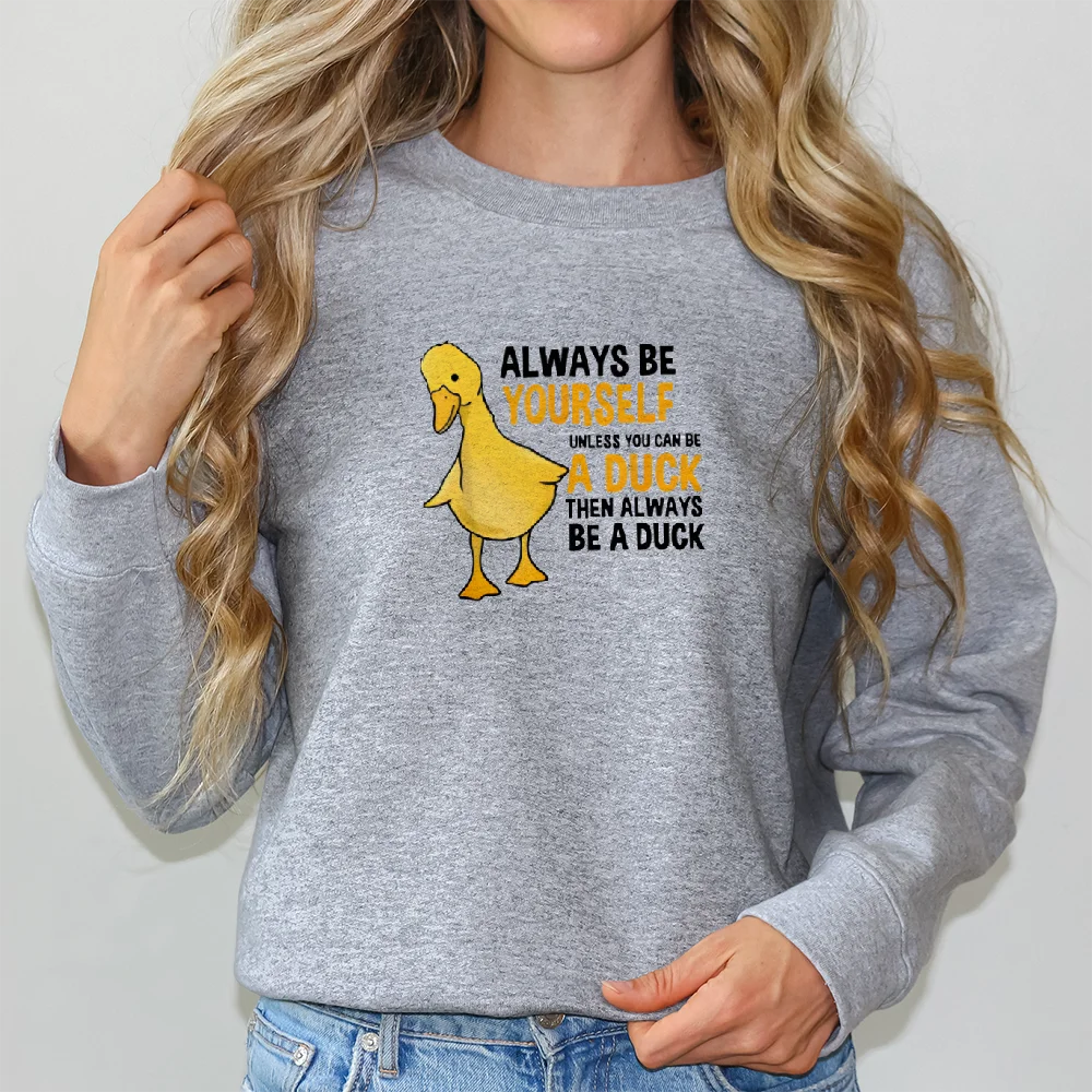 Cute Duck Sweatshirt Casual Wear Y2K Hoodies Unisex Sweatshirt Multiple Colors Versatile Stylish Pullover  Always Be Yourself