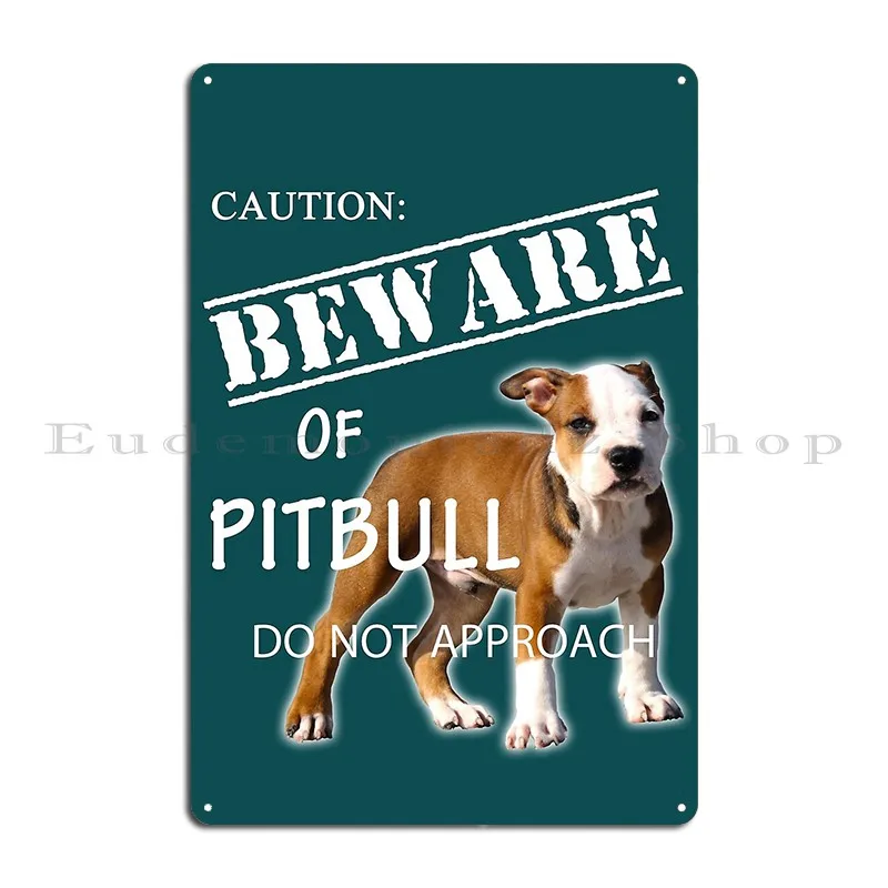 Caution Beware Of Pitbull Do Not Approach Metal Signs Funny Living Room Printed Wall Mural Cave Tin Sign Poster