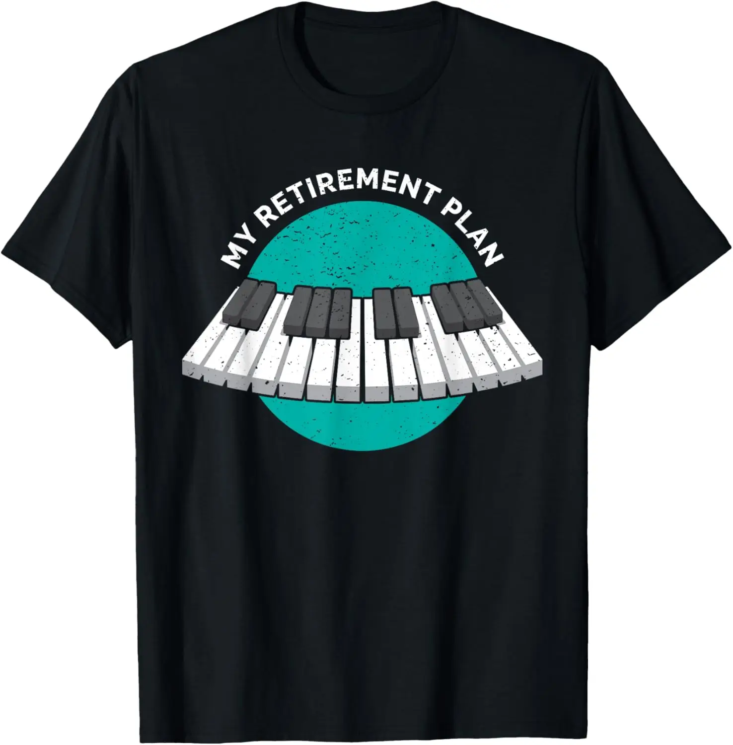 

My Retirement Plan Piano Classic Keyboard Music Instrument T-Shirt Graphic T Shirts Summer Cotton & Breathable Casual Style Tops