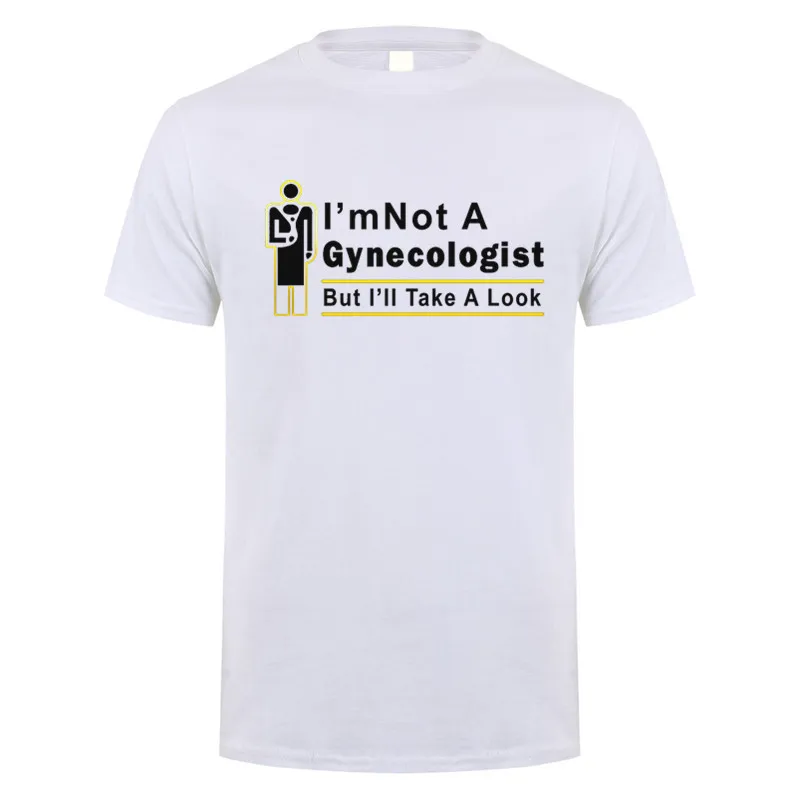 New I'm Not A Gynecologist But I'll Take A Look T Shirt Summer Short Sleeve Funny Doctor T-shirts Men Tshirt Tops 2026 Men Tee