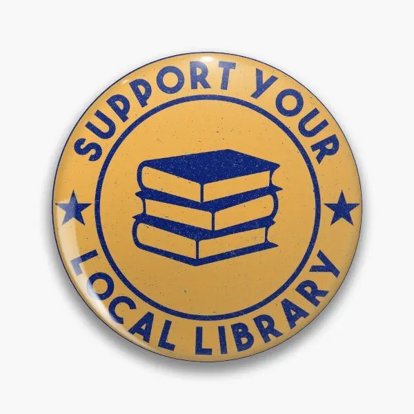 Support Your Local Library  Soft Button Pin Badge Lover Jewelry Creative Decor Cute Fashion Clothes Hat Women Collar Brooch Gift