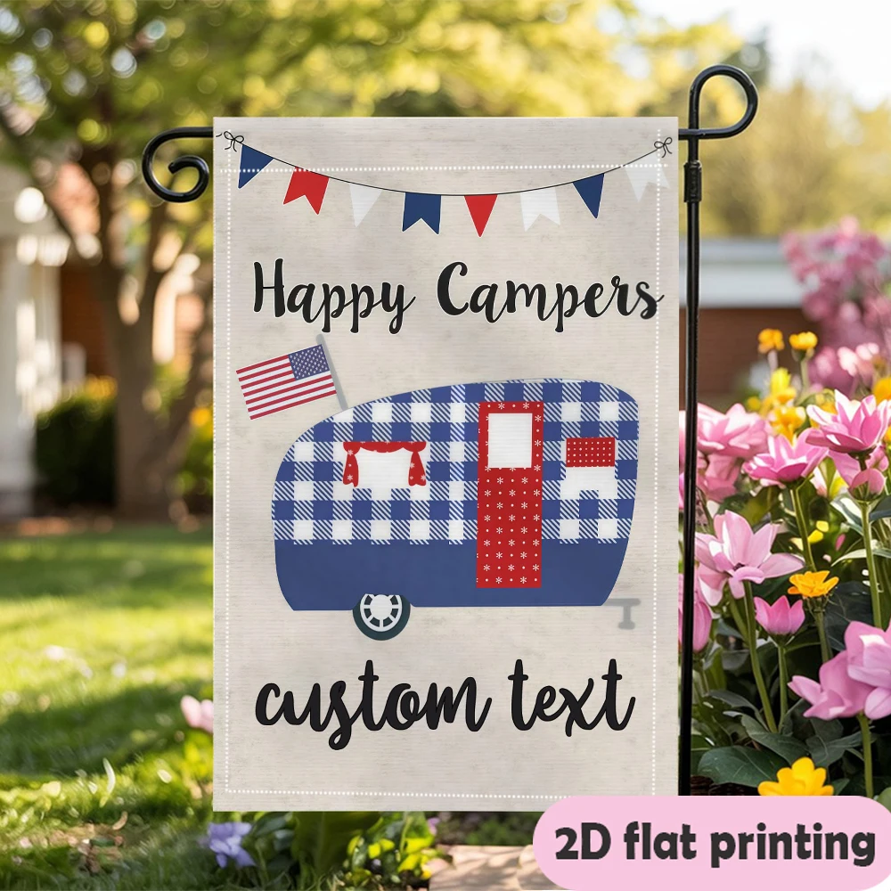 1pc 2d flat double-sided Customizable Blue Campers Garden flagpersonalized custom text No electricity needed 30*45cm(12x18in)