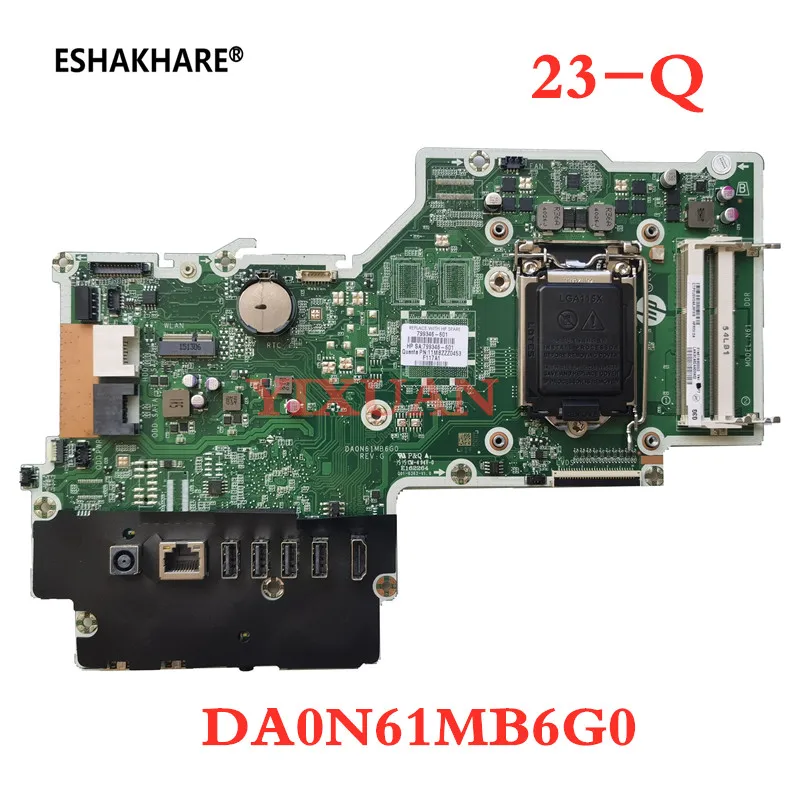 

DA0N61MB6G0 For HP Pavilion 23-Q 27-N Laptop Motherboard 799346-001 799346-501 799346-601 LGA1151 DDR3 100% Tested OK