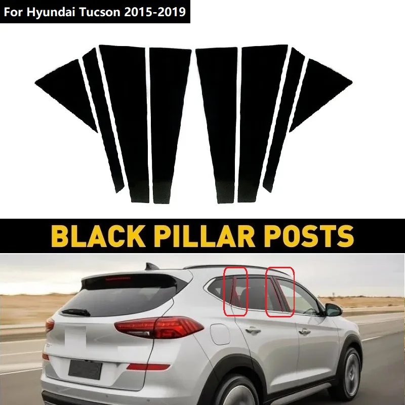 

8PCS Car Pillar Posts Window Trim Cover Black For Hyundai Tucson 2015-2019 Window Mirror Effect Film Car B Column Stickers