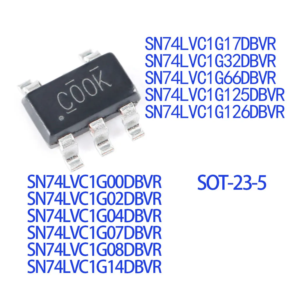 10PCS SN74LVC1G00 74LVC1G02 74LVC1G04 74LVC1G07 74LVC1G08 74LVC1G14 74LVC1G17 74LVC1G32 74LVC1G66 74LVC1G125 74LVC1G126 DBVR