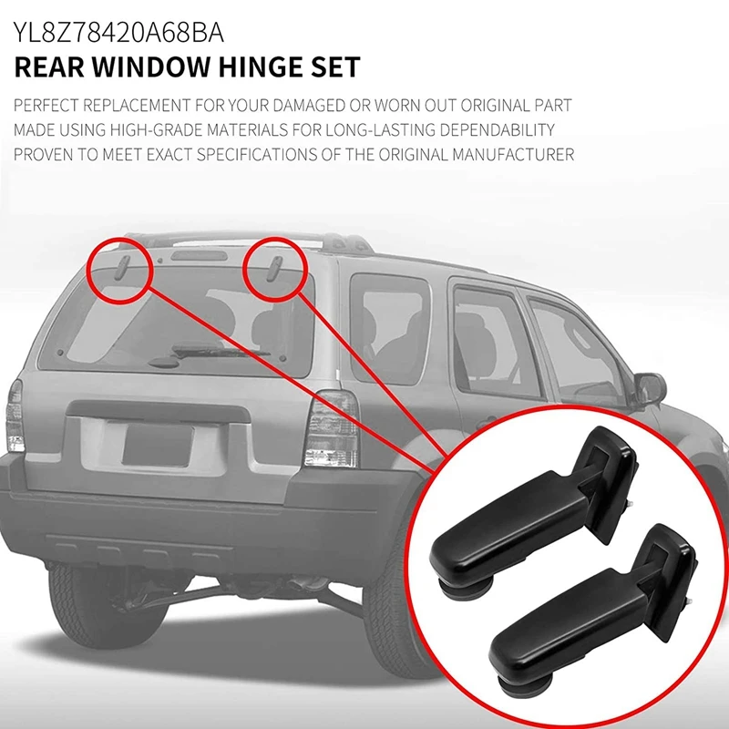 Rear Window Hinge Set Liftgate Glass Hinges Left & Right Fits For Ford Escape 2001 - 2007 YL8Z78420A68BA YL8Z78420A69BA