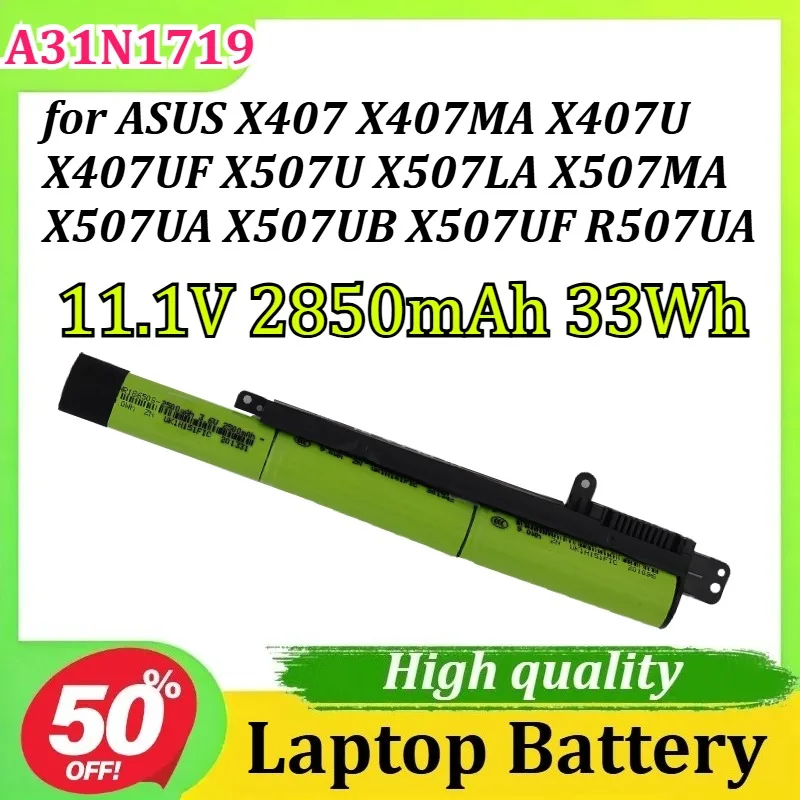 

A31N1719 11.1V 2850mAh 33Wh for ASUS X407 X407MA X407U X407UF X507U X507LA X507MA X507UA X507UB X507UF R507UA Laptop Battery