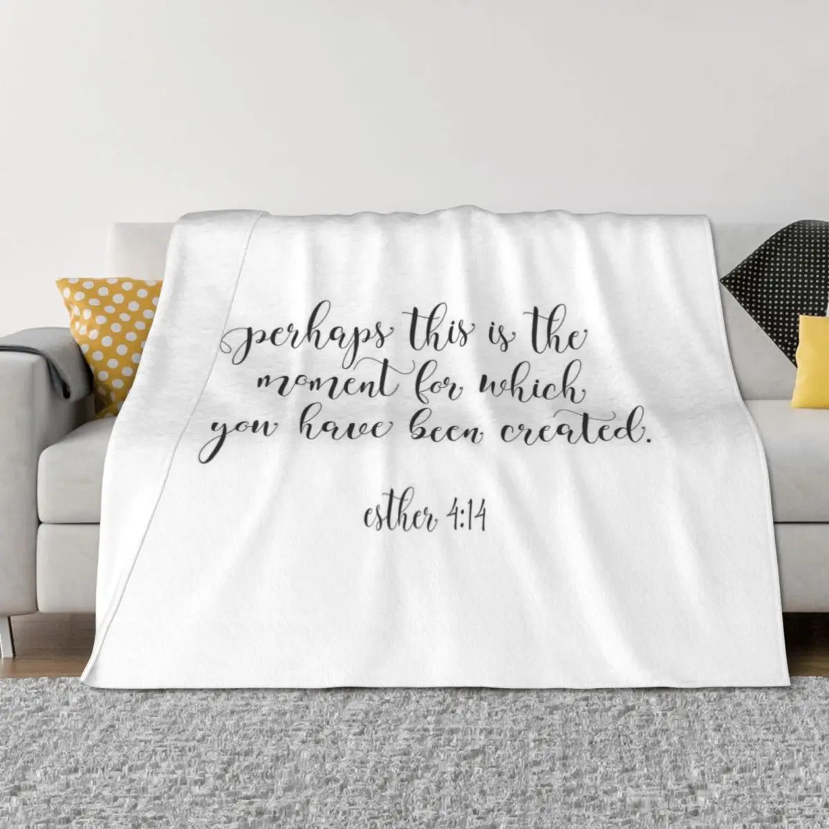 Christian Quote - Perhaps This Is The Moment For Which You Have Been Created Throw Blanket Furrys Sofa Sofas Quilt Blankets