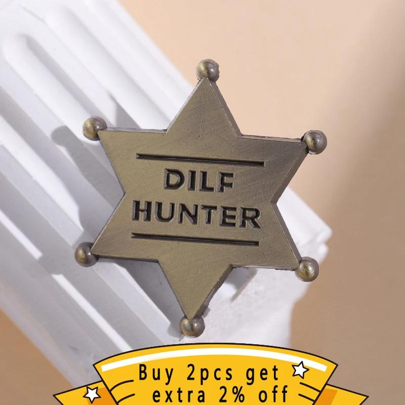 Dilf Hunter Enamel Pins Custom Simplicity Bronze Star She Riff Brooches Lapel Badges Funny Retro Jewelry Gift For Fans Friends