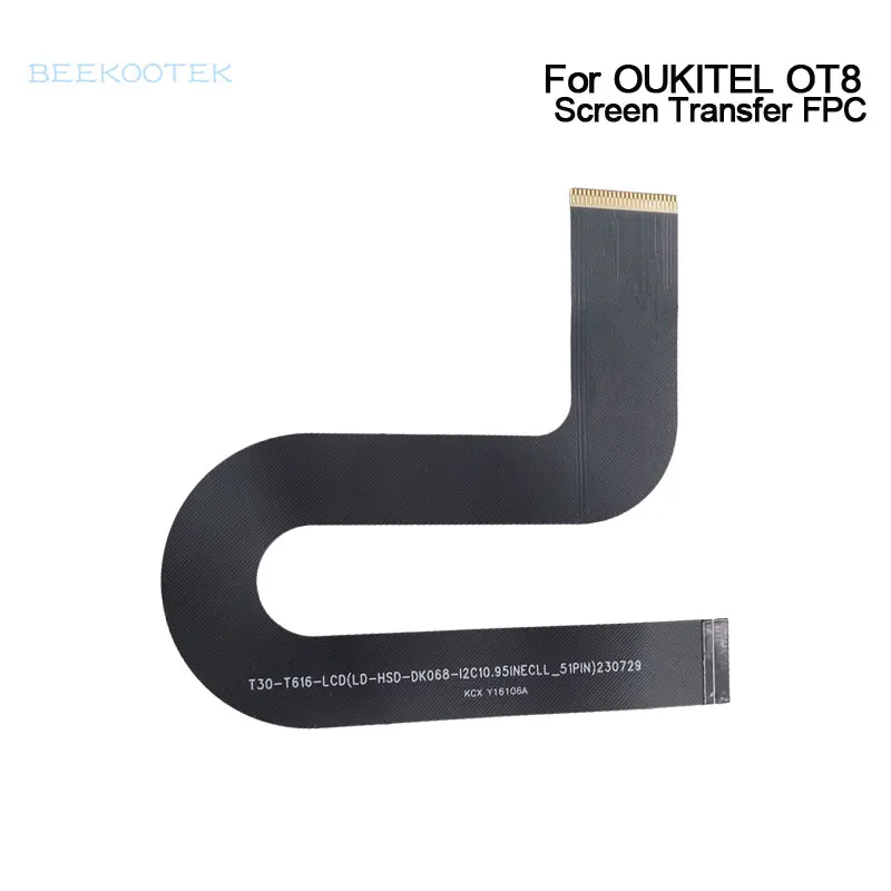 

New Original OUKITEL OT8 LCD Screen Transfer FPC Main Ribbon Flex Cable FPC Accessories For OUKITEL OT8 Tablet