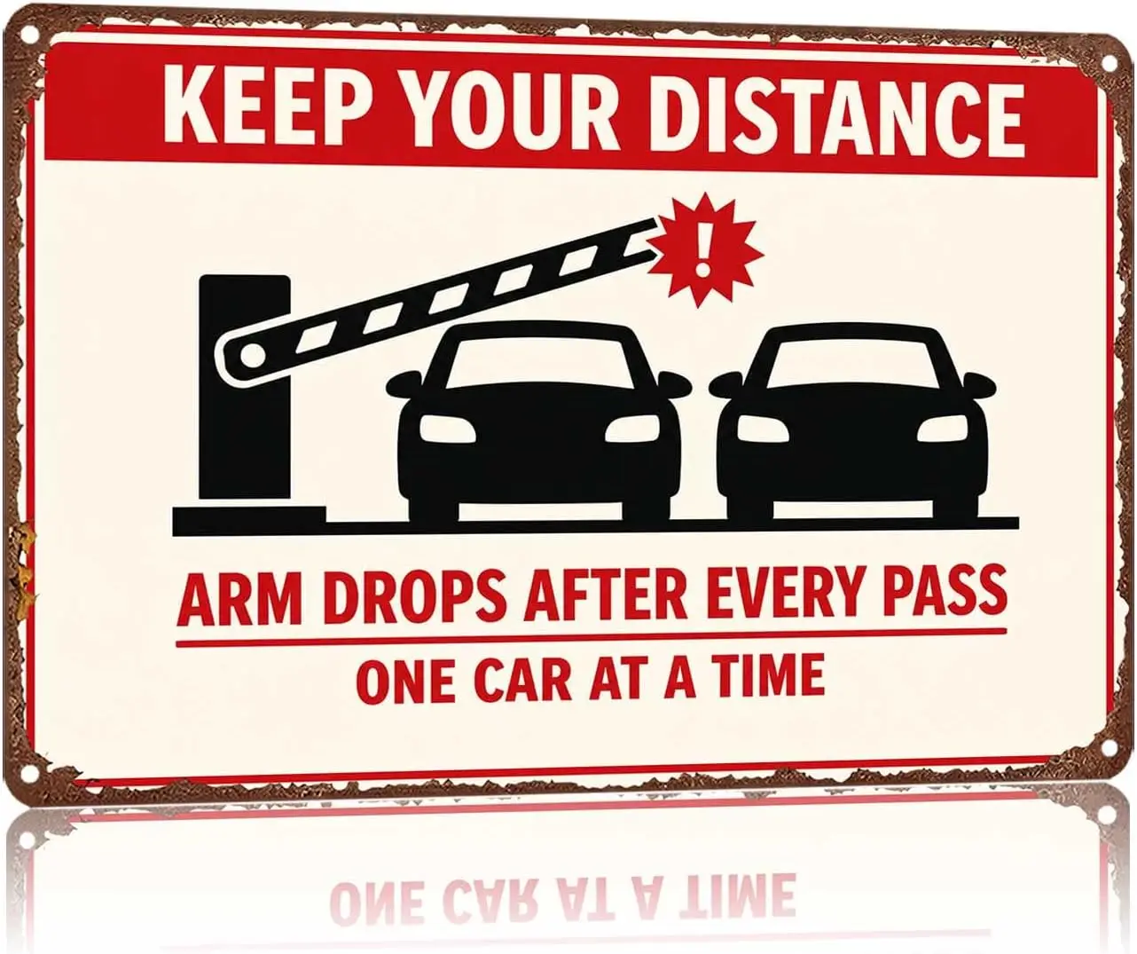 Metal Sign Keep Your Distance One Car At A Time Parking Barrier Wall Decor | Classic  ,Retro,Waterproof Aluminum,Funny,UV-printi
