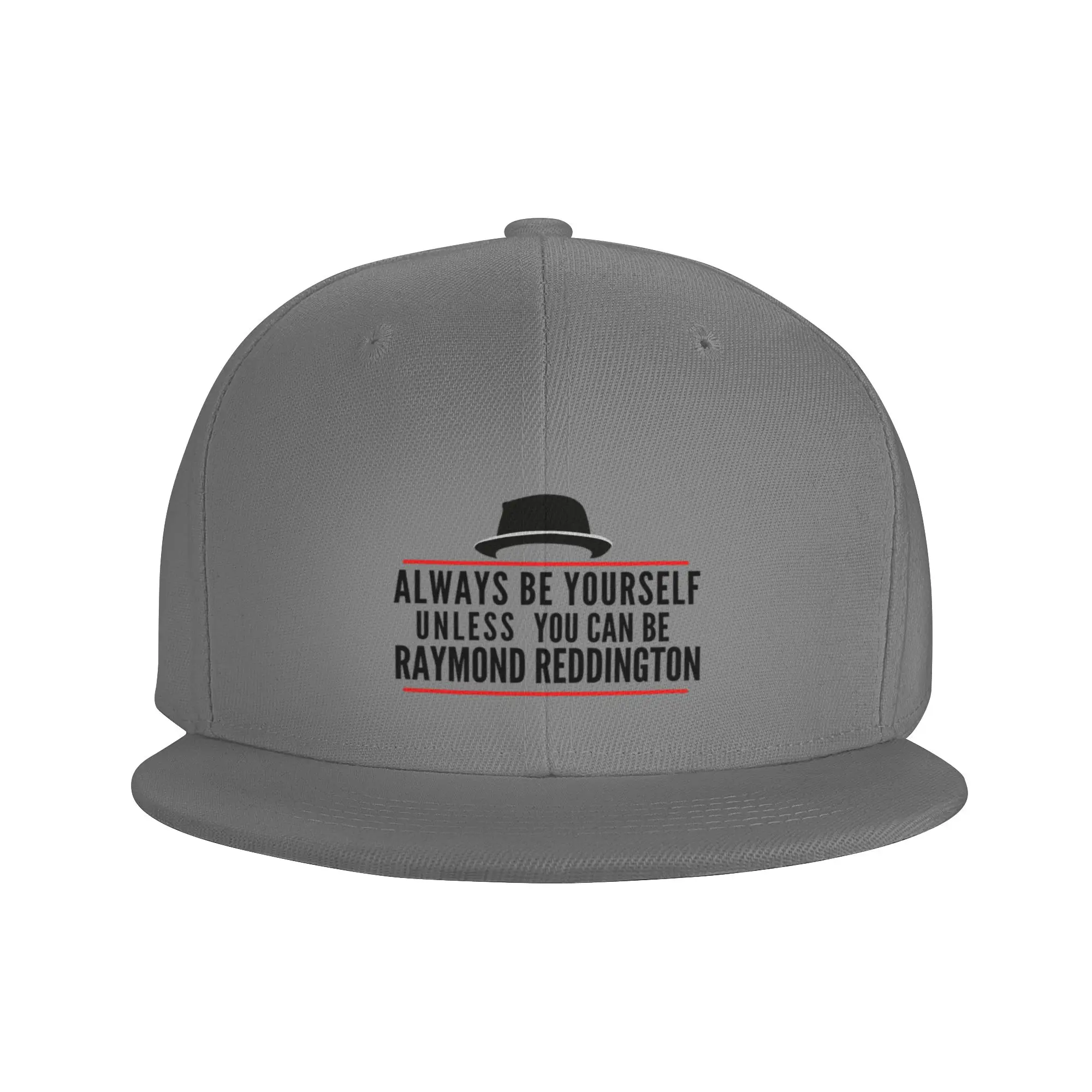 Fashion   Always Be Yourself Unless You Can Be Raymond Reddington   The Blacklist Flat Brim Sun Hat  Baseball Cap Sun Cap