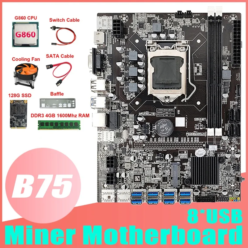 

Материнская плата B75 ETH для майнинга 8XUSB + процессор G860 + DDR3 4 ГБ ОЗУ + 128 ГБ SSD + вентилятор + кабель SATA + перегородка Материнская плата B75 Miner