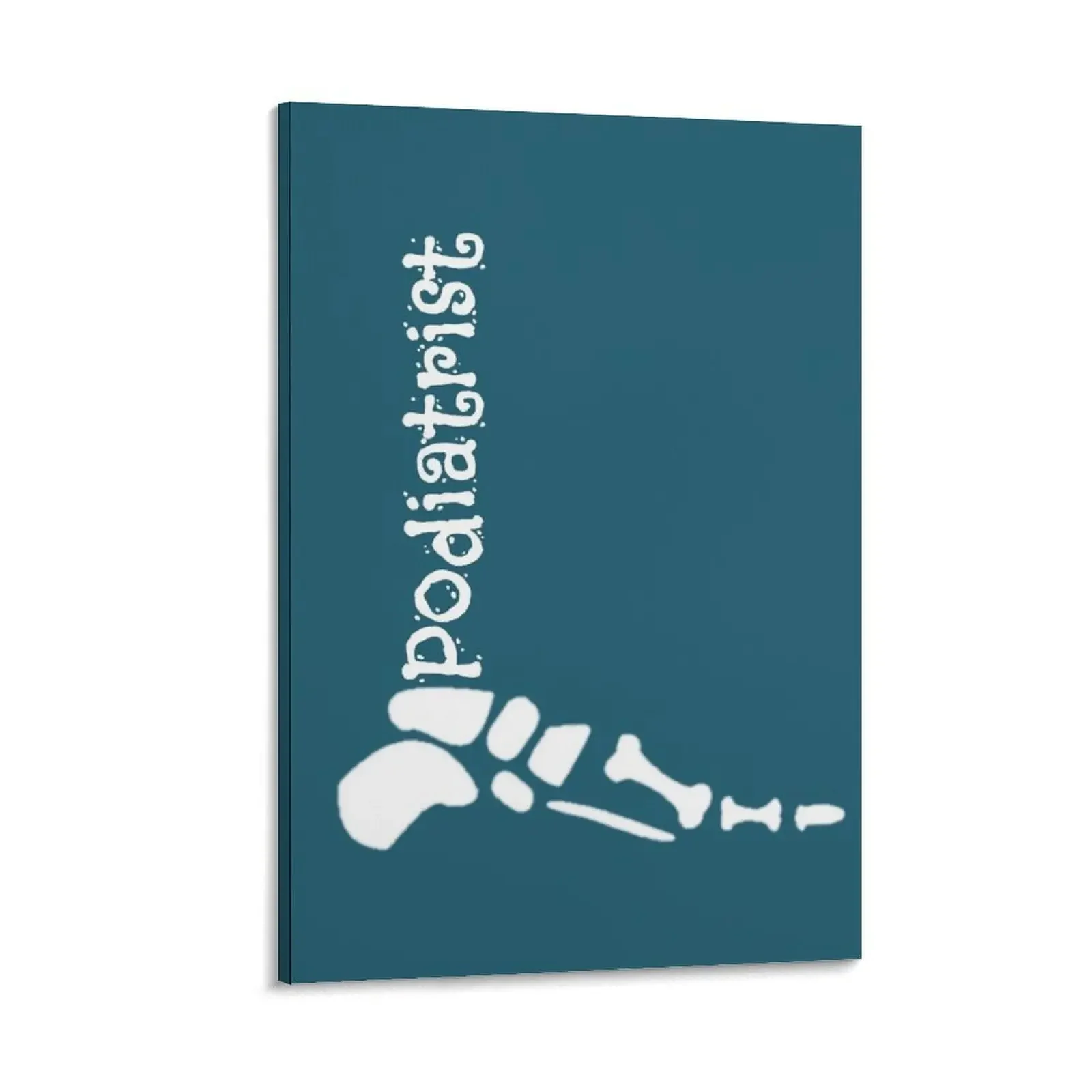 

Podiatrist Gift - Cool Foot Doctor - Skeleton Feet Canvas Painting anime room decor decorative wall poster