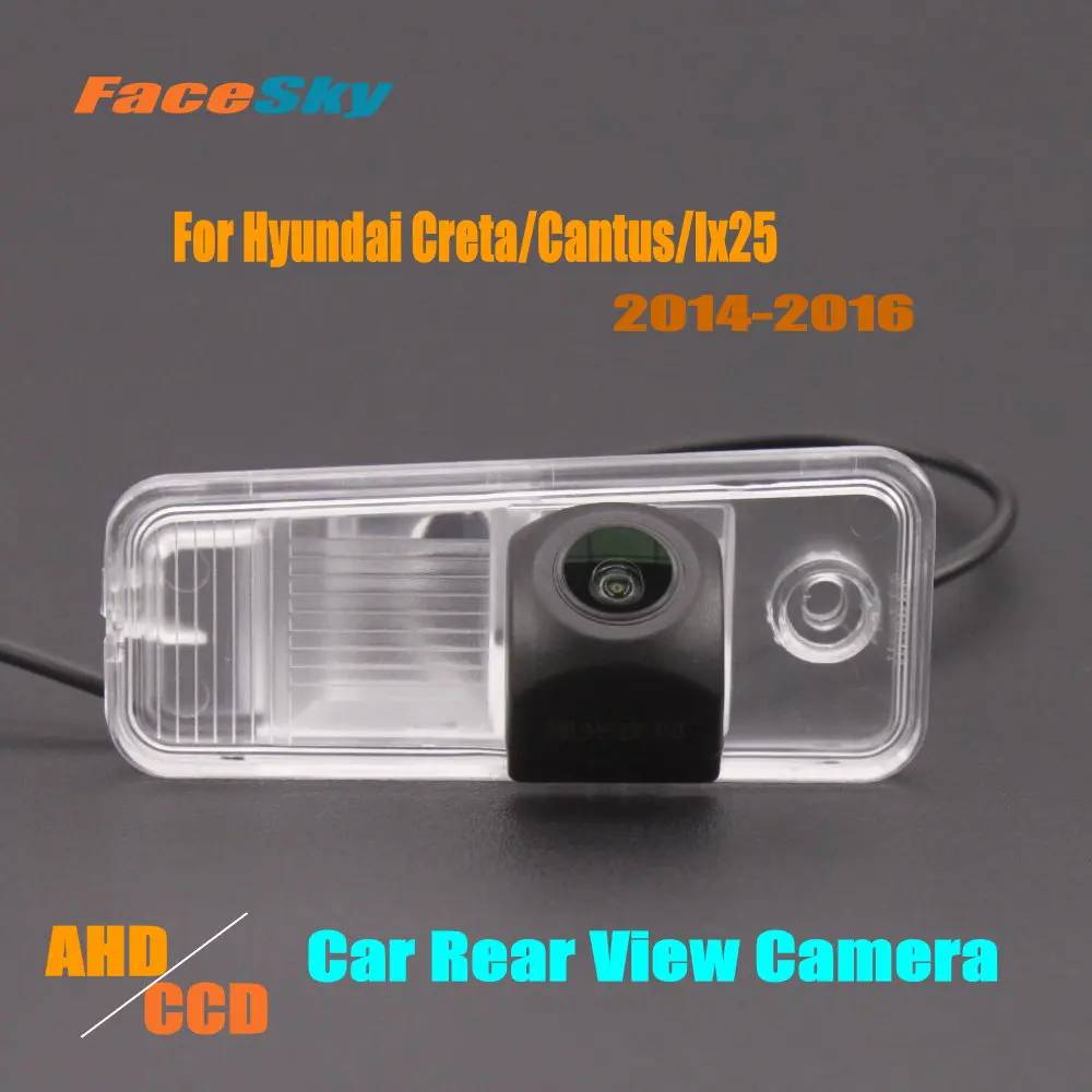 Car Rear View Camera For Hyundai Creta/Cantus/Ix25 2014-2016 Reverse Dash Cam AHD/CCD 1080P Park Accessories