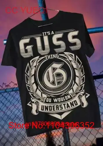 It's A Guss Thing You Wouldn't Understand Black T shirt S 5XL long or short sleeves