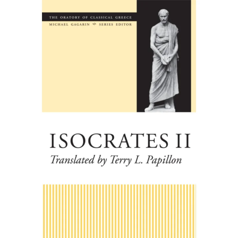 

Isocrates II Michael Gagarin University Of Texas Press 9780292702462 Book