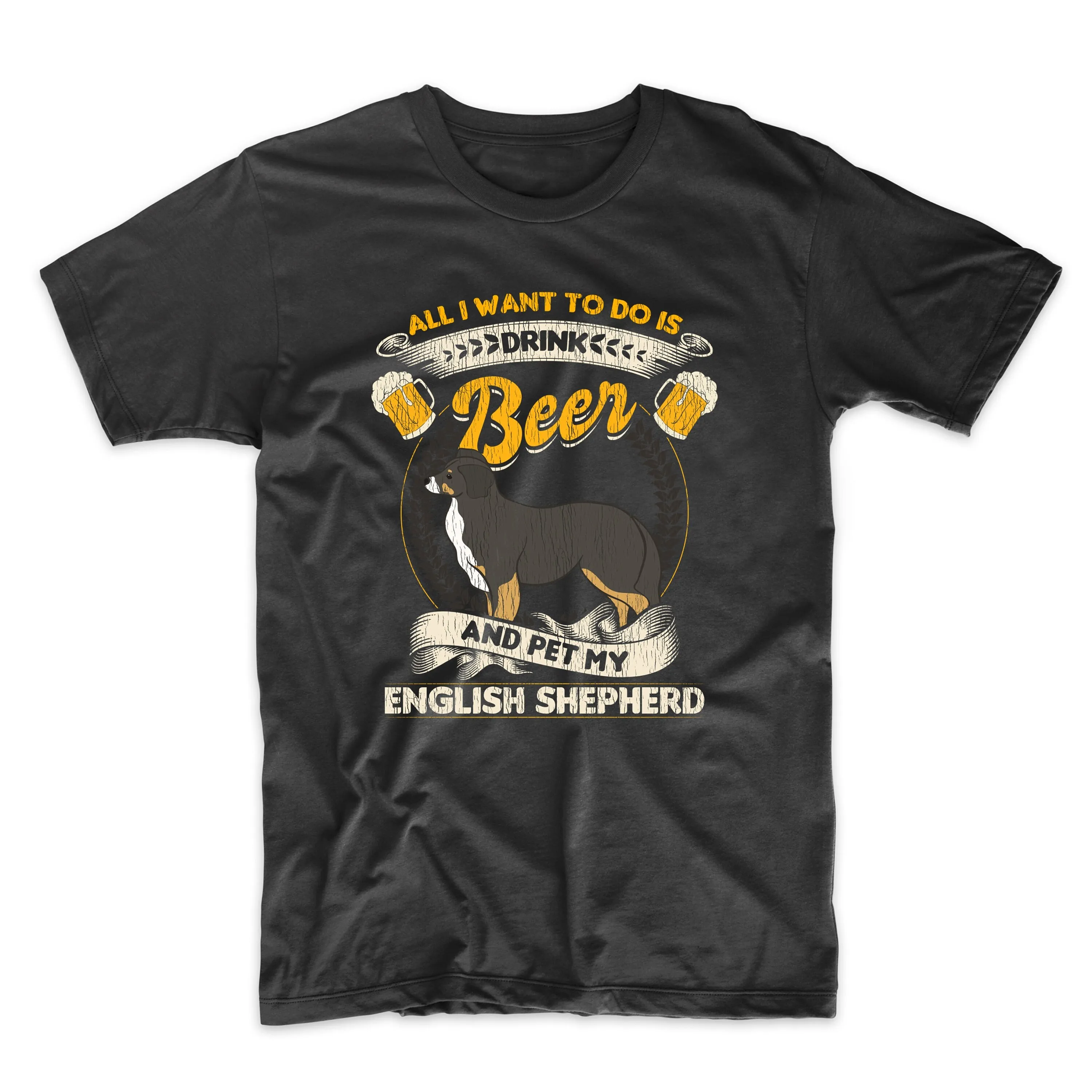 Men'S English Shepherd T Shirt All I Want To Do Is Drink Beer And Pet My Funny