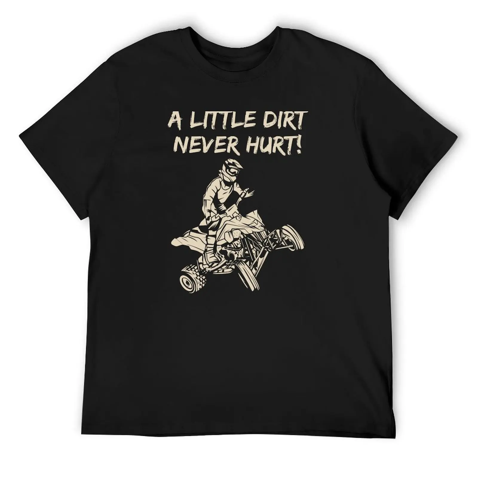 

ATV Quad A Little Dirt Never Hurt Four Wheeler Racing Design T-Shirt blue lock valentines boutique clothes Men's clothing