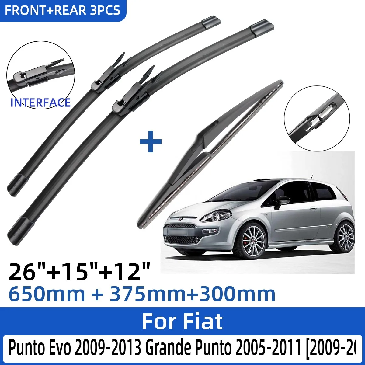 

3 шт. для Fiat Punto Evo 2009-2013 Grande Punto 2005-2011 2009-2013 26 "+ 15" + 12 "передние и задние щетки стеклоочистителя лобовое стекло