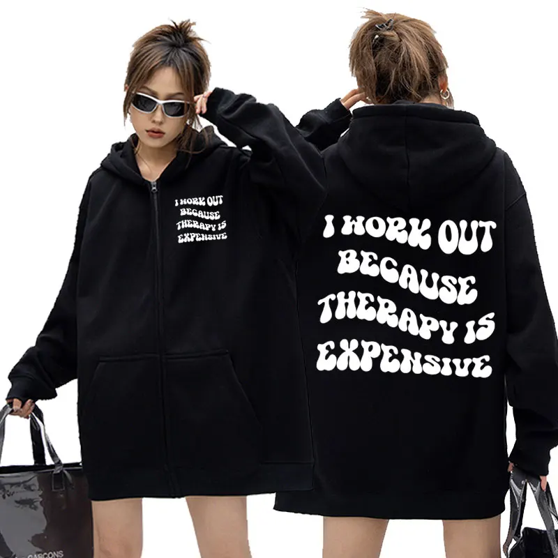 

I Work Out Because Therapy Is Expensive Pump Cover Zipper Hoodie Men Women Funny Fitness Gym Workout Bodybuilding Zip Up Jacket