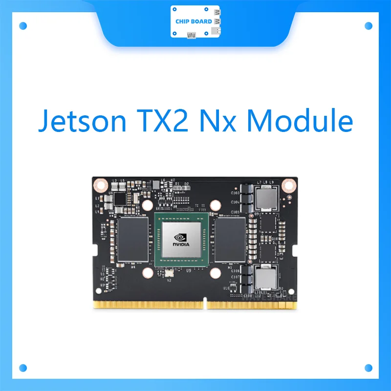 Nvidia Jetson TX2 Nx Module, levert De Volgende Stap In Ai Prestaties Voor Entry-Level Embedded En Edge Producten