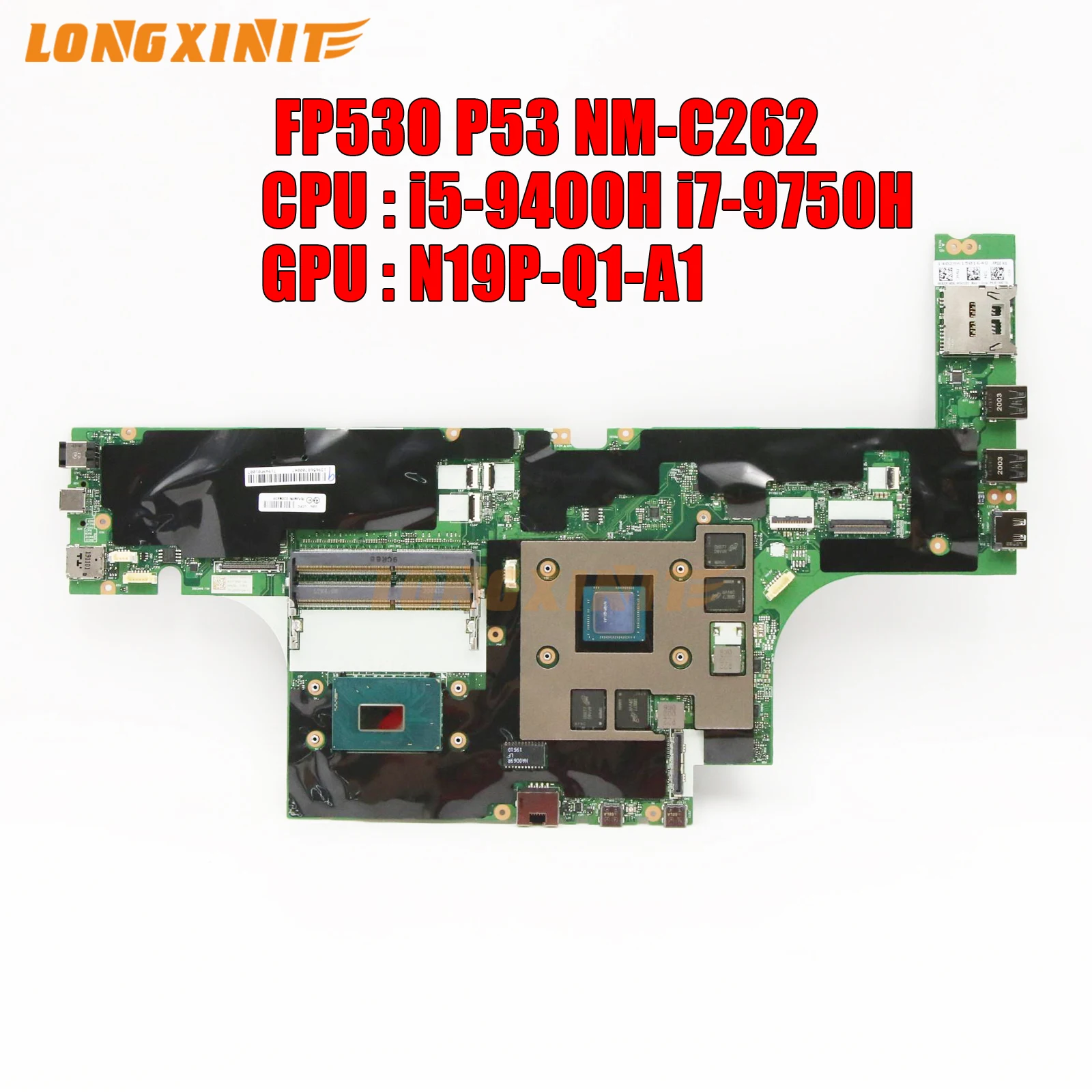 

NM-C262 For Lenovo ThinkPad P53 Laptop Motherboard With. CPU:i5-9400H i7-9750H GPU:V4G